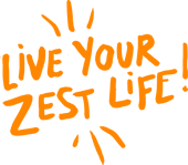 Live your Zest Life
